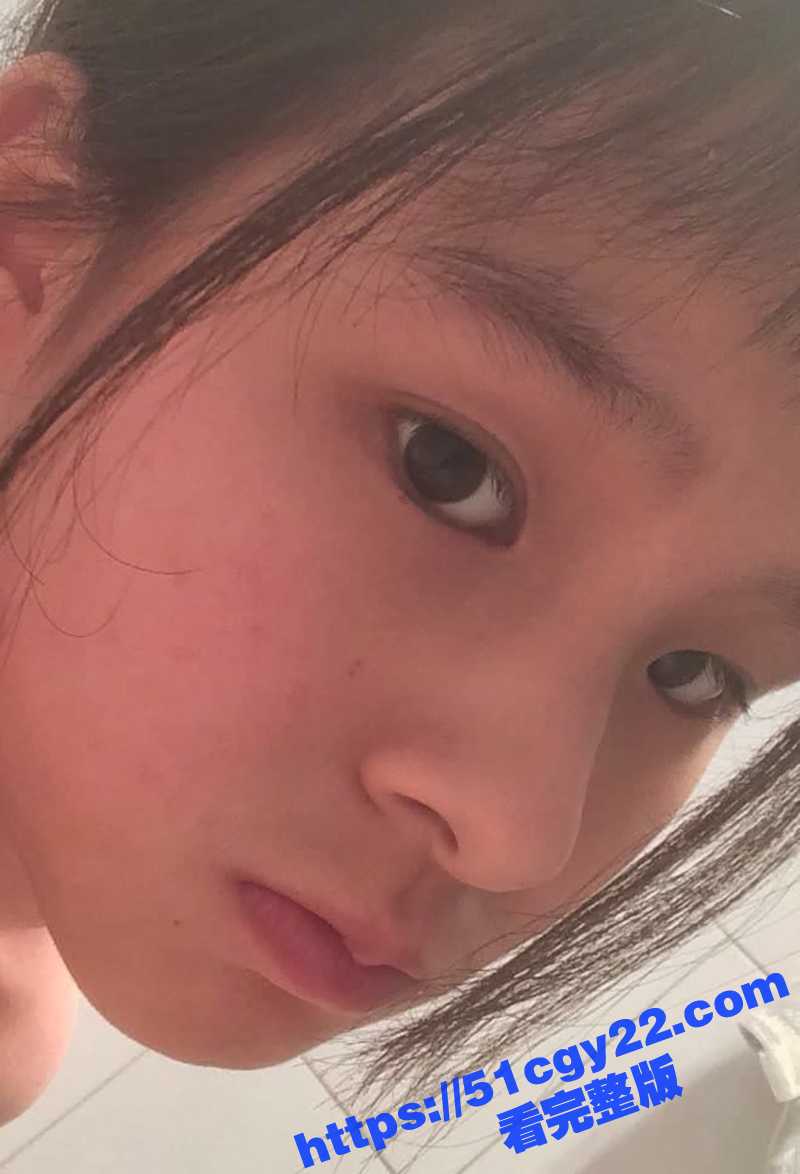 河南实验中学清纯少女 网调视频泄露 童颜巨乳身材爆辣 居家自慰抠逼揉奶到高潮！ - 51吃瓜网-51吃瓜网